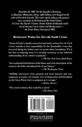 Over The Earth I Come: The Great Sioux Uprising Of 1862