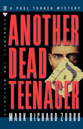 Another Dead Teenager: A Paul Turner Mystery: 3 (Paul Turner Mysteries 3)