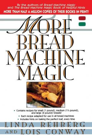 More Bread Machine Magic