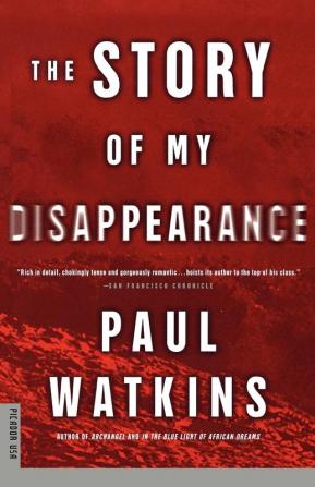 The Story of My Disappearance: A Novel