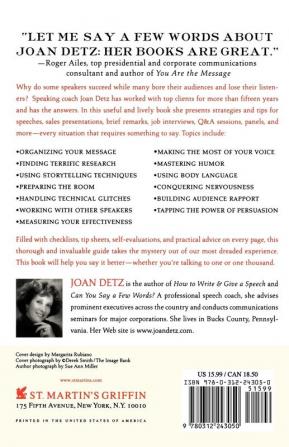 It's Not What You Say It's How You Say It: Ready-to-Use Advice for Presentations Speeches and Other Speaking Occasions Large and Small