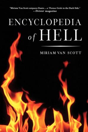 The Encyclopedia of Hell: A Comprehensive Survey of the Underworld