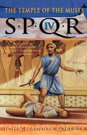 Spqr IV: The Temple of the Muses: A Mystery (The SPQR Roman Mysteries 4)