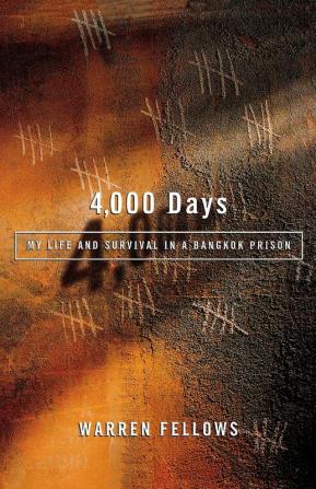 4000 Days: My Life and Survival in a Bangkok Prison