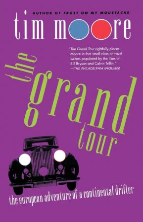 The Grand Tour: The European Adventure of a Continental Drifter