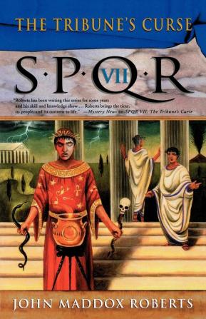 SPQR VII: The Tribune's Curse: A Mystery: 7 (The SPQR Roman Mysteries 7)