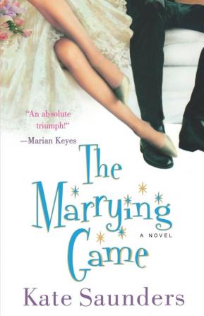 The Marrying Game: A Novel