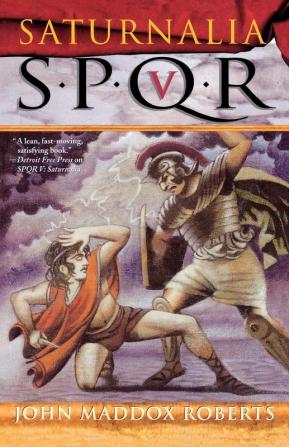 SPQR V: Saturnalia: 5 (The SPQR Roman Mysteries 5)