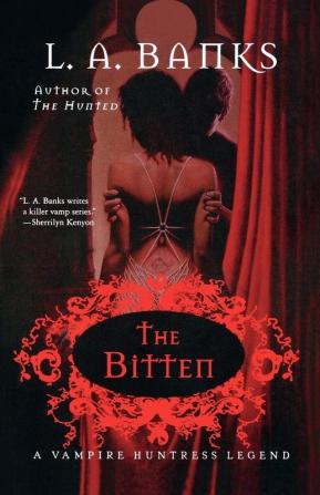 The Bitten: A Vampire Huntress Legend: 4 (Vampire Huntress Legends 4)