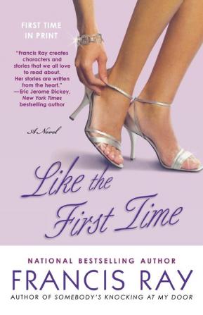 Like the First Time: A Novel: 1 (Invincible Women Series 1)