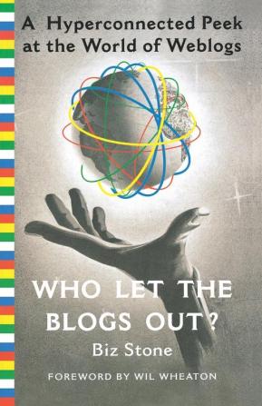 Who Let the Blogs Out?: A Hyperconnected Peek at the World of Weblogs