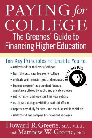 Paying for College: The Greenes' Guide to Financing Higher Education