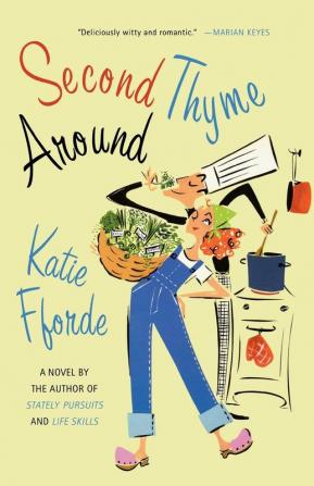 Second Thyme Around: A Novel