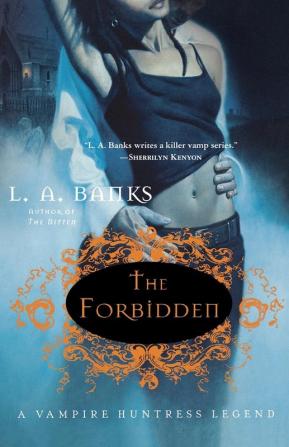 The Forbidden: A Vampire Huntress Legend: 5 (Vampire Huntress Legends 5)