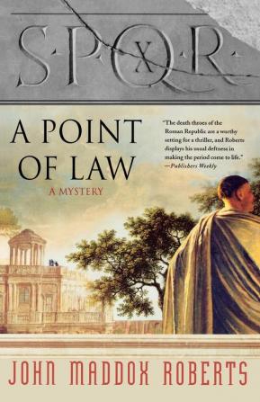 SPQR X: A Point of Law: A Mystery: 10 (The SPQR Roman Mysteries 10)