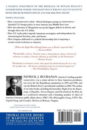 Where the Right Went Wrong: How Neoconservatives Subverted the Reagan Revolution and Hijacked the Bush Presidency