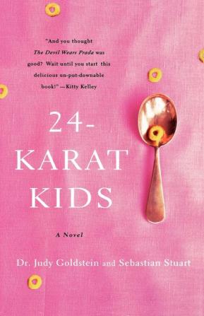 24-Karat Kids: A Novel