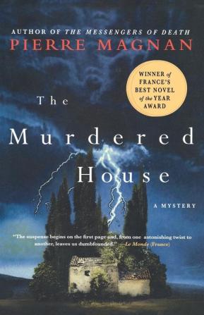 The Murdered House: A Mystery: 1 (Séraphin Monge Mysteries 1)