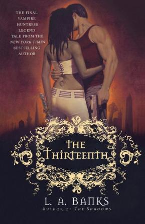 The Thirteenth: A Vampire Huntress Legend: 12 (Vampire Huntress Legends 12)