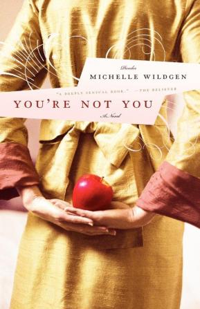 You're Not You: A Novel