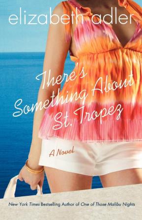 There's Something About St. Tropez: A Novel: 2 (Mac Reilly 2)