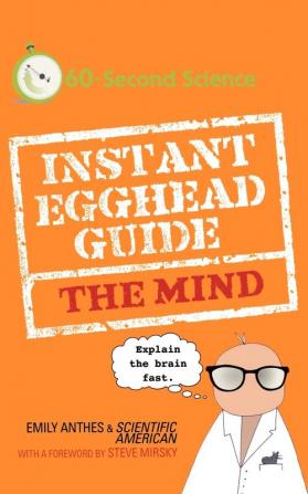 Instant Egghead Guide: The Mind: The Mind (Instant Egghead Guides)