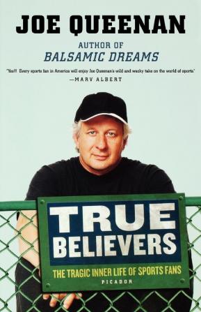 True Believers: The Tragic Inner Life of Sports Fans