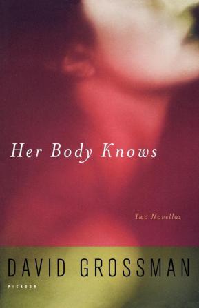 Her Body Knows: Two Novellas