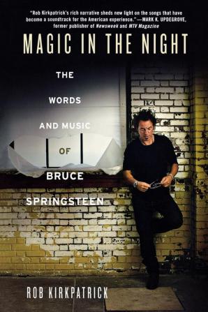 Magic in the Night: The Words and Music of Bruce Springsteen