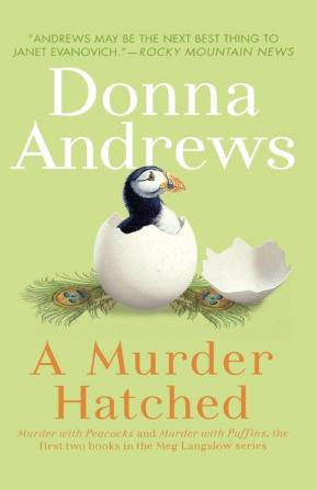 A Murder Hatched: Murder with Peacocks and Murder with Puffins the First Two Books in the Meg Langslow Series: NO. 1 (Meg Langslow Mysteries)