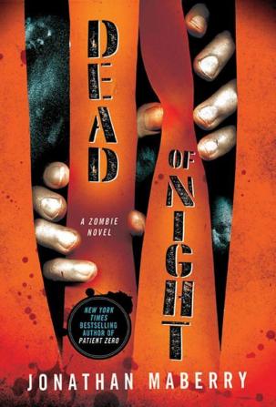 Dead of Night: A Zombie Novel: 1 (Dead of Night Series 1)