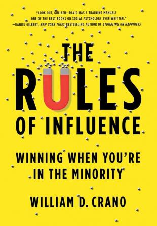 The Rules of Influence: Winning When You're in the Minority