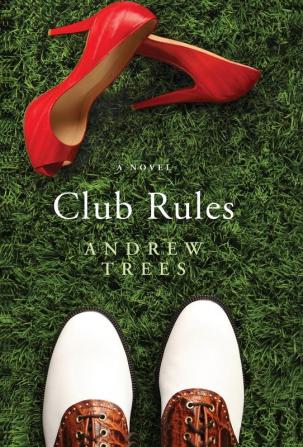 Club Rules: A Novel