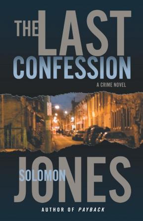 The Last Confession: A Crime Novel (Mike Coletti Book 1)