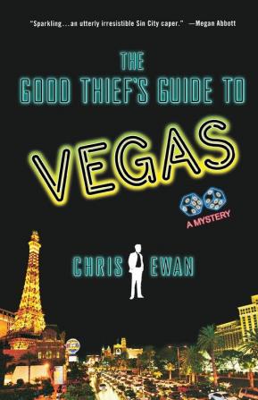 The Good Thief's Guide to Vegas: A Mystery: 3 (Good Thief's Guide 3)