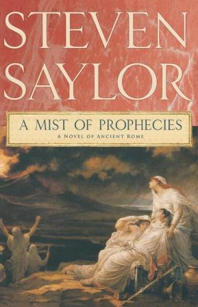 A Mist of Prophecies: A Novel of Ancient Rome: 9 (Novels of Ancient Rome 9)