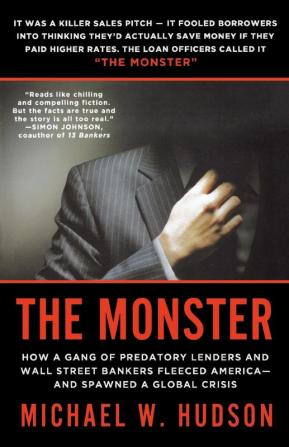 The Monster: How a Gang of Predatory Lenders