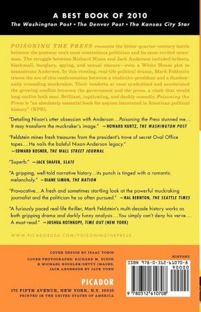 Poisoning the Press: Richard Nixon Jack Anderson and the Rise of Washington's Scandal Culture