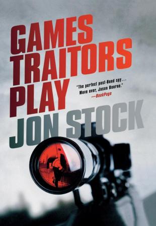 Games Traitors Play: A Daniel Marchant Thriller: 2