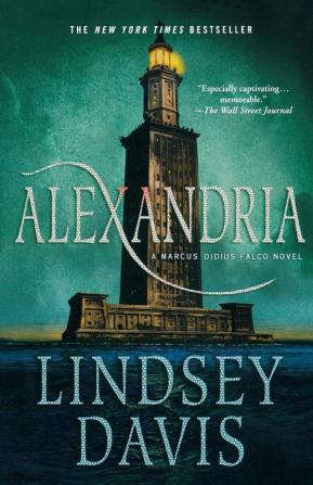 Alexandria: A Marcus Didius Falco Novel: 19 (Marcus Didius Falco Mysteries 19)