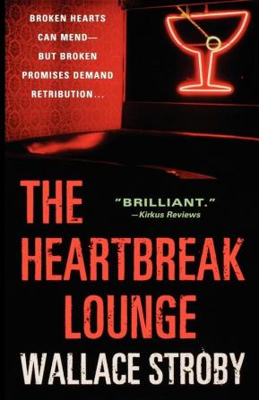 The Heartbreak Lounge: A Novel: 2 (Harry Rane Novels 2)