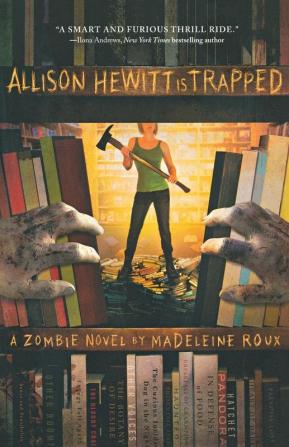 Allison Hewitt Is Trapped: A Zombie Novel