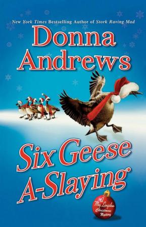 Six Geese A-Slaying: A Meg Langslow Christmas Mystery: 10 (Meg Langslow Mysteries)