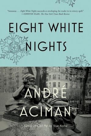 Eight White Nights: A Novel