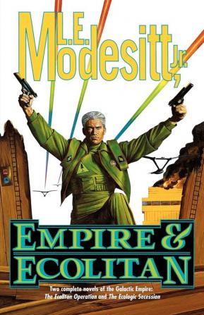 Empire & Ecolitan: Two complete novels of the Galactic Empire: 'The Ecolitan Operation' and "The Ecologic Sucession' (Ecolitan Matter)