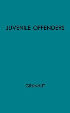 Juvenile Offenders Before the Courts