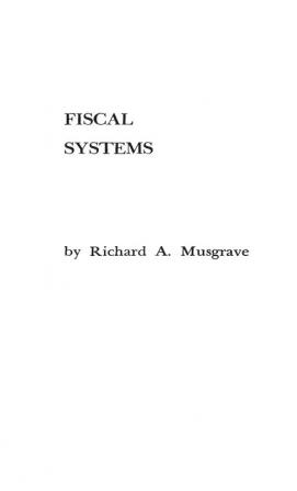 Fiscal Systems (Studies in Comparative Economics)