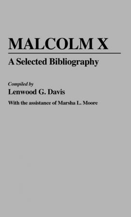 Malcolm X: A Selected Bibliography