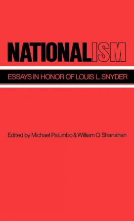 Nationalism: Essays in Honor of Louis L. Snyder: 65 (Contributions in Political Science)