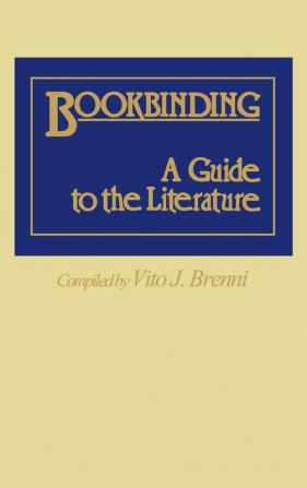 Bookbinding: A Guide to the Literature